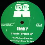 Timmy P - Chattin Breeze Ep