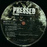 Matt-u - Hammerhead Ep