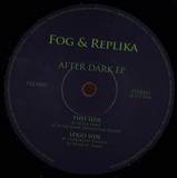Fog & Replika - After Dark Ep