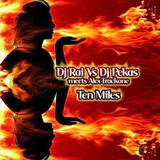 Dj Rai Vs. Dj Pekas Meets Alex - Ten Miles