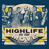 Various - Highlife On The Move