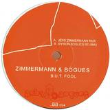 Zimmermann & Bogues - B.u.t. Fool
