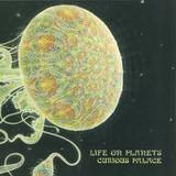 Life On Planets - Curious Palace
