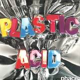 Phace - Plastic Acid Ep