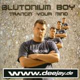 Blutonium Boy - Trancin