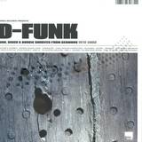 D-funk - Funk, Disco & Boogie - Grooves From Germany 1972-2002