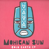Mohican Sun - Cold Earth Ep