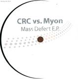 Crc Vs. Myon - Mass Defect E.p.