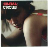 Kinema - Circles Ep