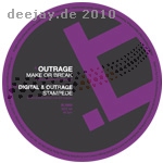Outrage / Digital & Outrage - Make Or Break / Stampede