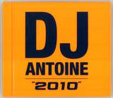 Dj Antoine's - Club Anthems 2010