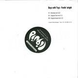 Boyz With Toyz - Feelin Alright