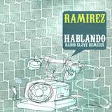 Ramirez - Hablando *remix*