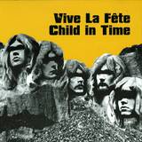 Vive La Fete / Andy Asshole - Child In Time / Let's Go 69