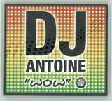 Dj Antoine - Wow