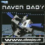 Raver Baby Ep 1 - Livin In A Dream/feel It On T