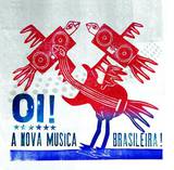 Oi! - A Nova Musica Brasileira!