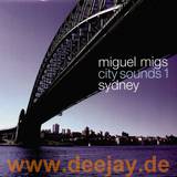 Miguel Migs - City Sounds 1 - Sydney