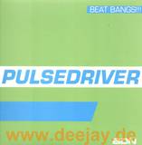 Pulsedriver - Beat Bangs