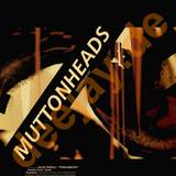 Muttonheads - Smashing Music