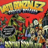 Vato Gonzalez Feat Foreign Beggars - Badman Riddim (jump)