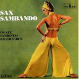 Sax Sambando - Os Sax Sambistas Brasileros