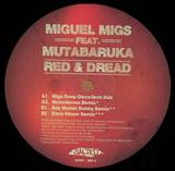 Miguel Migs Feat. Mutabarukav - Red & Dread