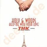 Holy & Woods - Help Me With Your Love