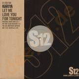 Kariya - Let Me Love You For Tonight