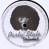 Unknown - Party Style Vol. 3