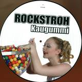 Rockstroh - Kaugummi *picture Disc*