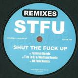 Stfu - Shut The Fuck Up