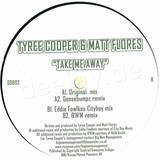 Tyree Cooper & Matt Flores - Take Me Away