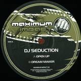Dj Seduction Feat. Alison Wade - Open Up/dream Maker