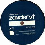Zander Vt - Far  From Jaded