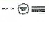 Tiger Hifi - Toop Toop