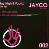 Jay High & Fabrix - The Set