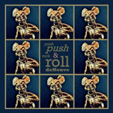 DE NEUVE - PUSH PUSH ROCK 'N' ROLL
