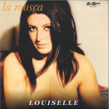 LOUISELLE - LA MOSCA