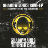 Shadowlands Terrorists - Shadowlands Rave EP - Resurrection Of The Resistance