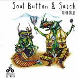 Soul Button & Sasch - Unfold