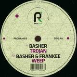 Basher/basher & Frankee - Trojan/weep