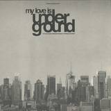 Various - *1* My Love Is Underground 3x12"