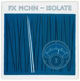 Fx Mchn - Isolate