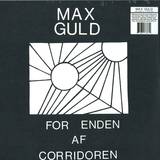 Max Guld - For Enden Af Corridoren