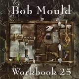 Bob Mould - Workbook 25