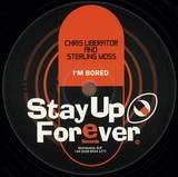 Chris Liberator & Sterling Moss - I'm Bored