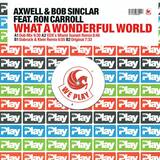 Axwell & Bob Sinclar - What A Wonderful World