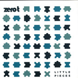 Zero T - Little Pieces