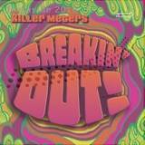 The Killer Meters - Breakin' Out !